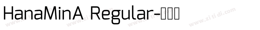 HanaMinA Regular字体转换